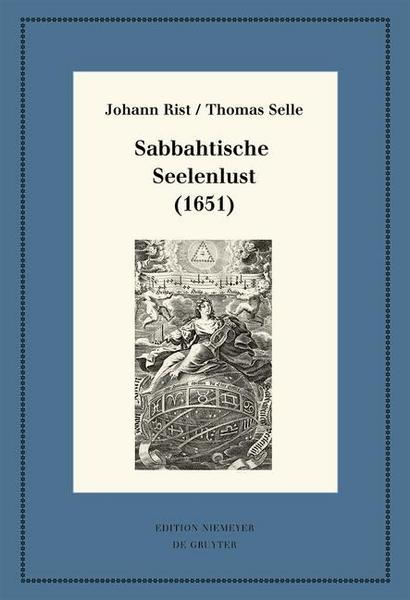 Johann Rist, Thomas Selle Sabbahtische Seelenlust (1651)