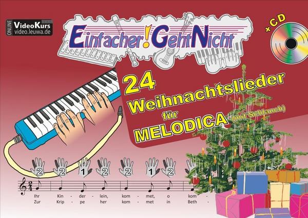 Martin Leuchtner, Bruno Waizmann Einfacher!-Geht-Nicht: 24 Weihnachtslieder für MELODICA (mit Schlauch) mit CD