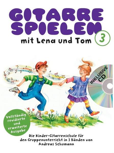 Andreas Schumann Gitarre Spielen mit Lena und Tom - Band 3 CD-Edition