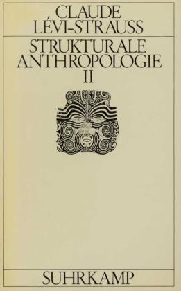 Claude Levi-Strauss Strukturale Anthropologie II