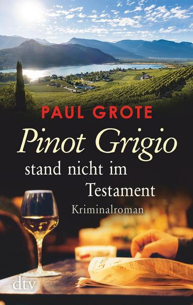 Paul Grote Pinot Grigio stand nicht im Testament