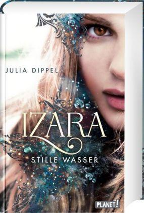 Julia Dippel Izara 2: Stille Wasser