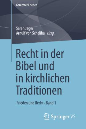 Springer Fachmedien Wiesbaden GmbH Recht in der Bibel und in kirchlichen Traditionen