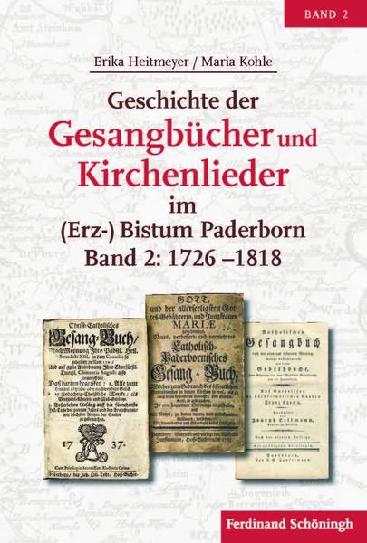 Erika Heitmeyer, Maria Kohle Geschichte der Gesangbücher und Kirchenlieder im (Erz-)Bistum Paderborn