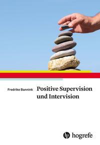 Fredrike P. Bannink Positive Supervision und Intervision