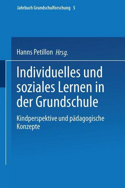 Hanns Petillon Individuelles und soziales Lernen in der Grundschule