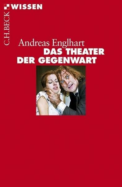Andreas Englhart Das Theater der Gegenwart