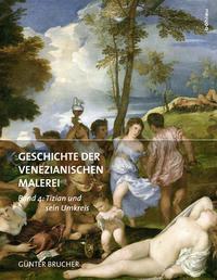 Günter Brucher Geschichte der Venezianischen Malerei