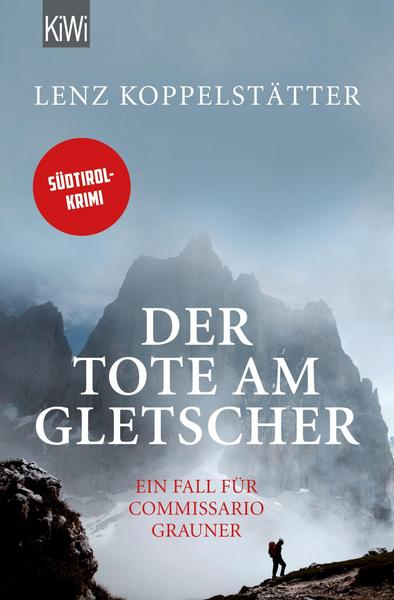 Lenz Koppelstätter Der Tote am Gletscher