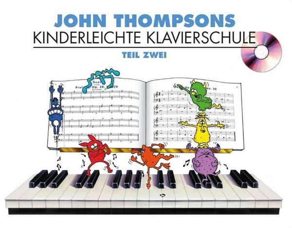 John Thompson s Kinderleichte Klavierschule - Teil 2