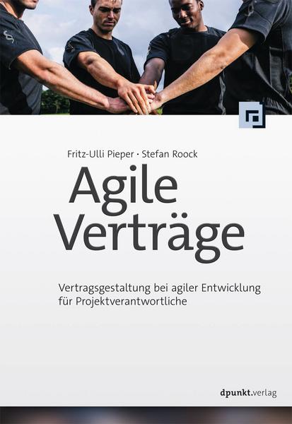 Fritz-Ulli Pieper, Stefan Roock Agile Verträge