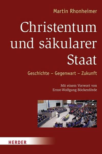 Martin Rhonheimer Christentum und säkularer Staat