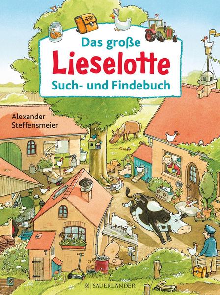 Alexander Steffensmeier Das große Lieselotte Such- und Findebuch