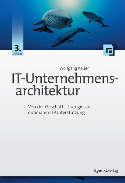 Wolfgang Keller IT-Unternehmensarchitektur