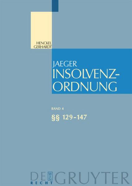 Wolfram Henckel, Walter Gerhardt Insolvenzordnung / §§ 129-147