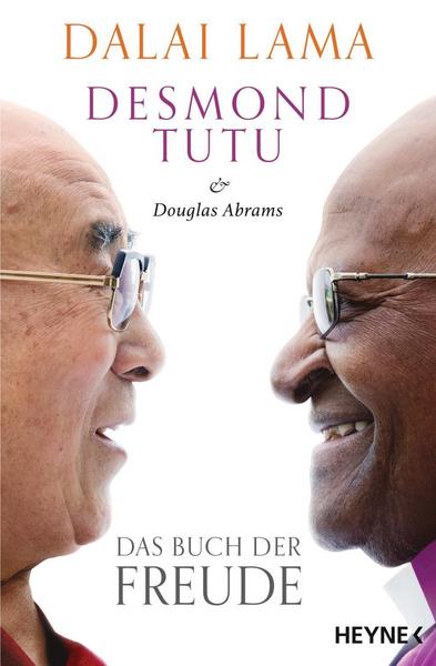 His Holiness The Dalai Lama, Desmond Tutu, Douglas Abrams Das Buch der Freude