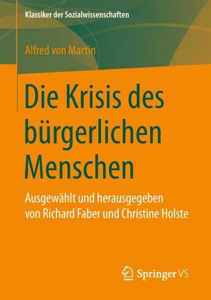 Alfred Martin Die Krisis des bürgerlichen Menschen