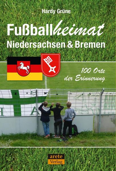Hardy Grüne Fußballheimat Niedersachsen & Bremen