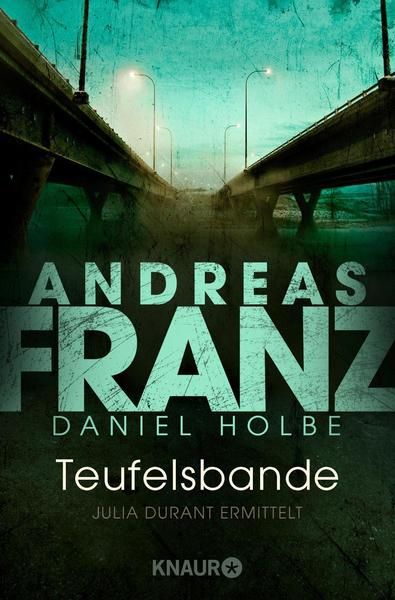 Andreas Franz, Daniel Holbe Teufelsbande / Julia Durant Bd.14