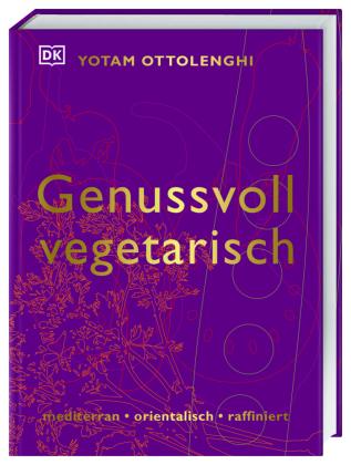 Yotam Ottolenghi Genussvoll vegetarisch