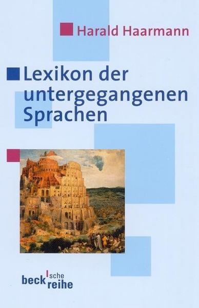Harald Haarmann Lexikon der untergegangenen Sprachen