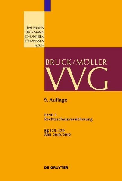 Alexander Bruns VVG / Rechtsschutzversicherung §§ 125-129