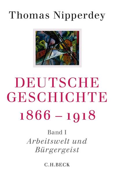 Thomas Nipperdey Deutsche Geschichte 1866-1918