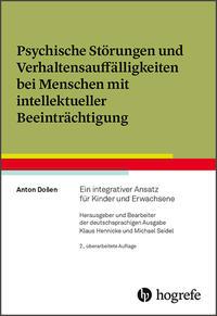 Anton Došen Psychische Störungen und Verhaltensauffälligkeiten bei Menschen mit intellektueller Beeinträchtigung