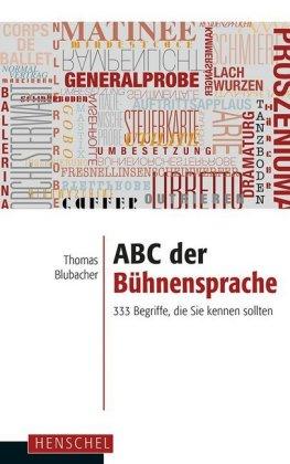Thomas Blubacher ABC der Bühnensprache