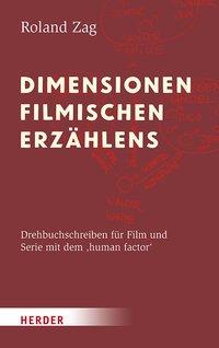 Roland Zag Dimensionen filmischen Erzählens