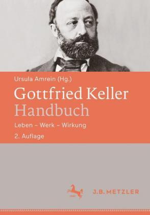 J.B. Metzler, Part of Springer Nature - Springer-Verlag GmbH Gottfried Keller-Handbuch