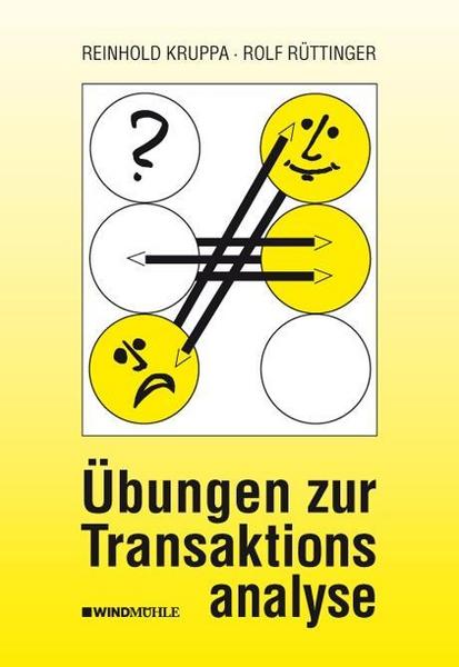 Rolf Rüttinger, Reinhold Kruppa Übungen zur Transaktionsanalyse