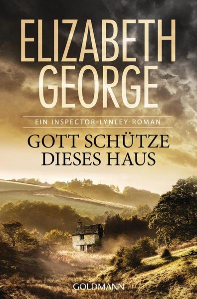 Elizabeth George Gott schütze dieses Haus