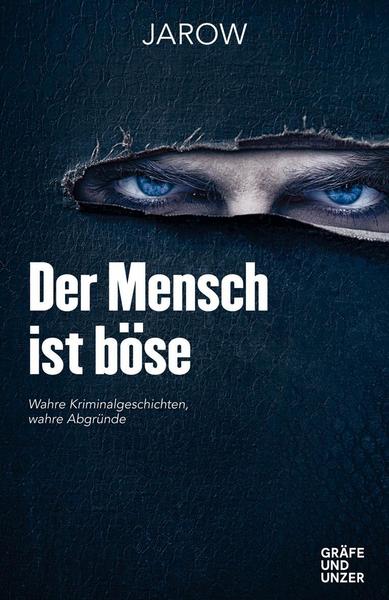 Gräfe & Unzer Der Mensch ist böse