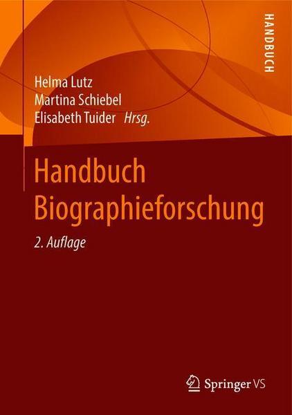 Springer Fachmedien Wiesbaden GmbH Handbuch Biographieforschung