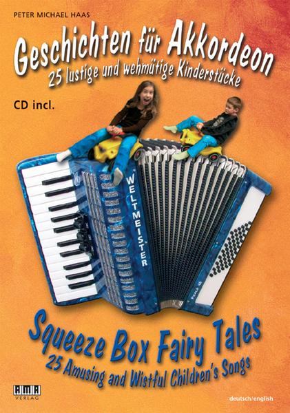 Peter M. Haas Geschichten für Akkordeon /Squeeze Box Fairy Tales