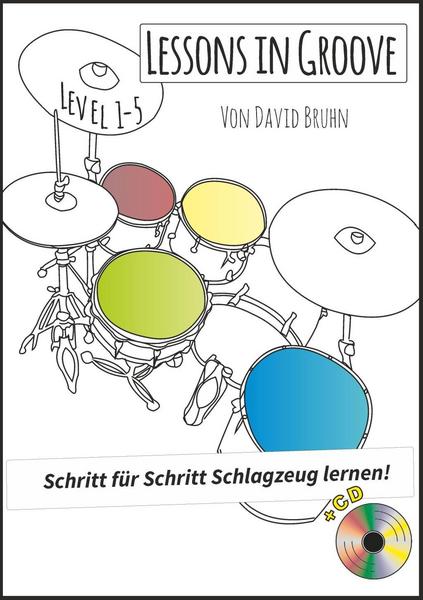 David Bruhn Lessons in Groove - Schritt für Schritt Schlagzeug lernen (+CD)