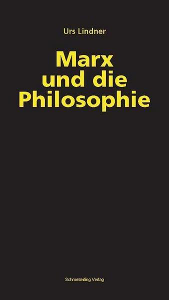 Urs Lindner Marx und die Philosophie