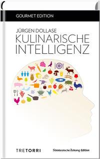 Jürgen Dollase SZ Gourmet Edition: Kulinarische Intelligenz