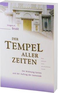 Gregory K. Beale Der Tempel aller Zeiten