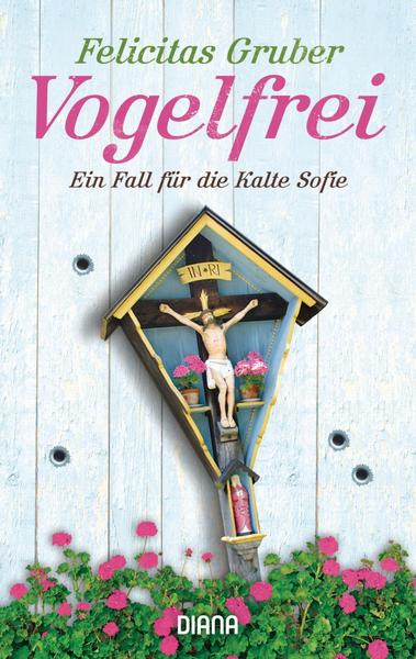 Felicitas Gruber Vogelfrei / Rechtsmedizinerin Sofie Rosenhuth Bd.2