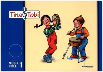 Bosse Verlag Musikalische Früherziehung - Musikschulprogramm 'Tina & Tobi' / Musikalische Früherziehung - Musikschulprogramm 'Tina & Tobi'