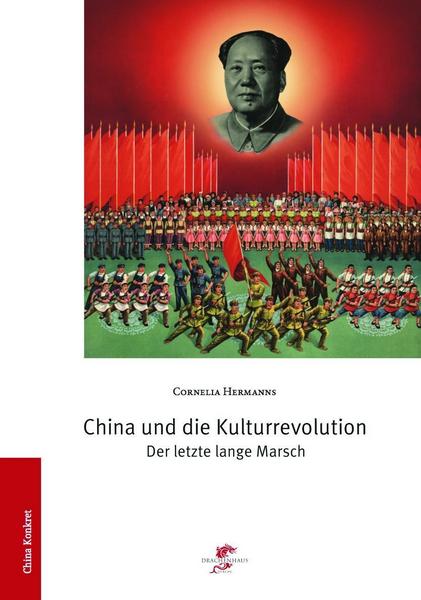 Cornelia Hermanns China und die Kulturrevolution