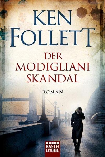 Ken Follett Der Modigliani-Skandal