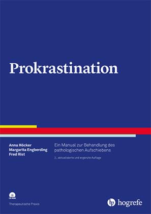 Anna Höcker, Margarita Engberding, Fred Rist Prokrastination