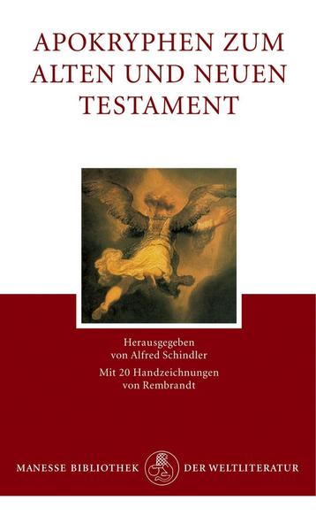 Alfred Schindler Apokryphen zum Alten und Neuen Testament