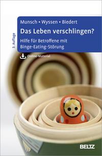 Simone Munsch, Andrea Wyssen, Esther Biedert Das Leben verschlingen℃