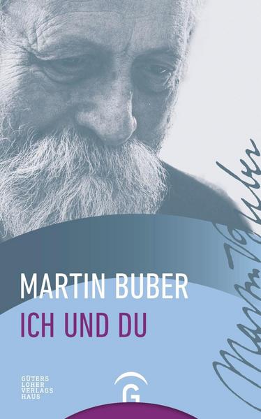 Martin Buber Ich und Du