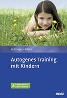 Karl Heinrich Behringer, Nicole Rösch Autogenes Training mit Kindern