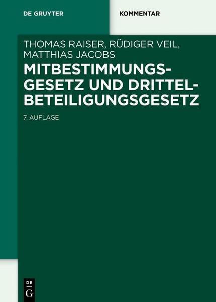 Thomas Raiser, Rüdiger Veil, Matthias Jacobs Mitbestimmungsgesetz und Drittelbeteiligungsgesetz